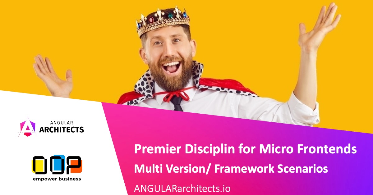 Premier Disciplin for Micro Frontends Multi Version/ Framework ...