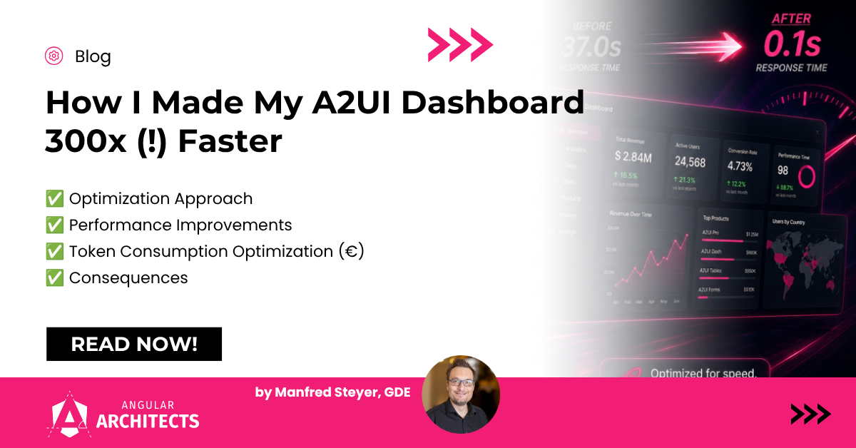 How I Made My A2UI Dashboard 300 Times Faster - ANGULARarchitects
