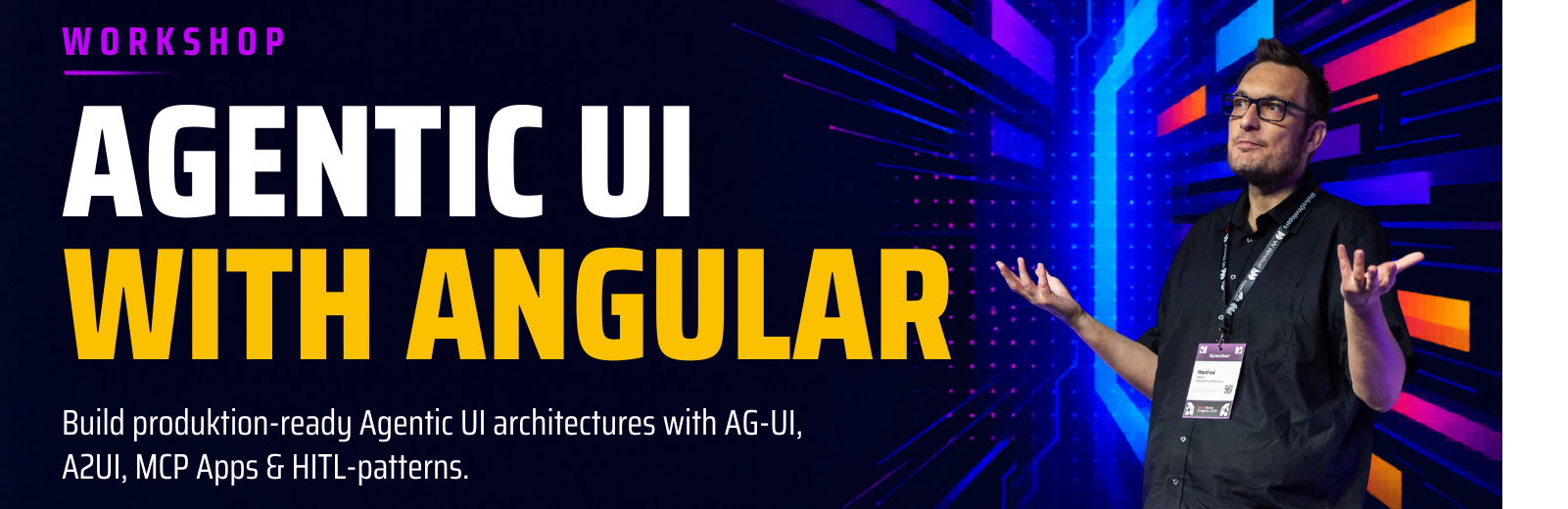 Workshop: Agentic AI with Angular – AG-UI, A2UI, MCP Apps & HITL patterns