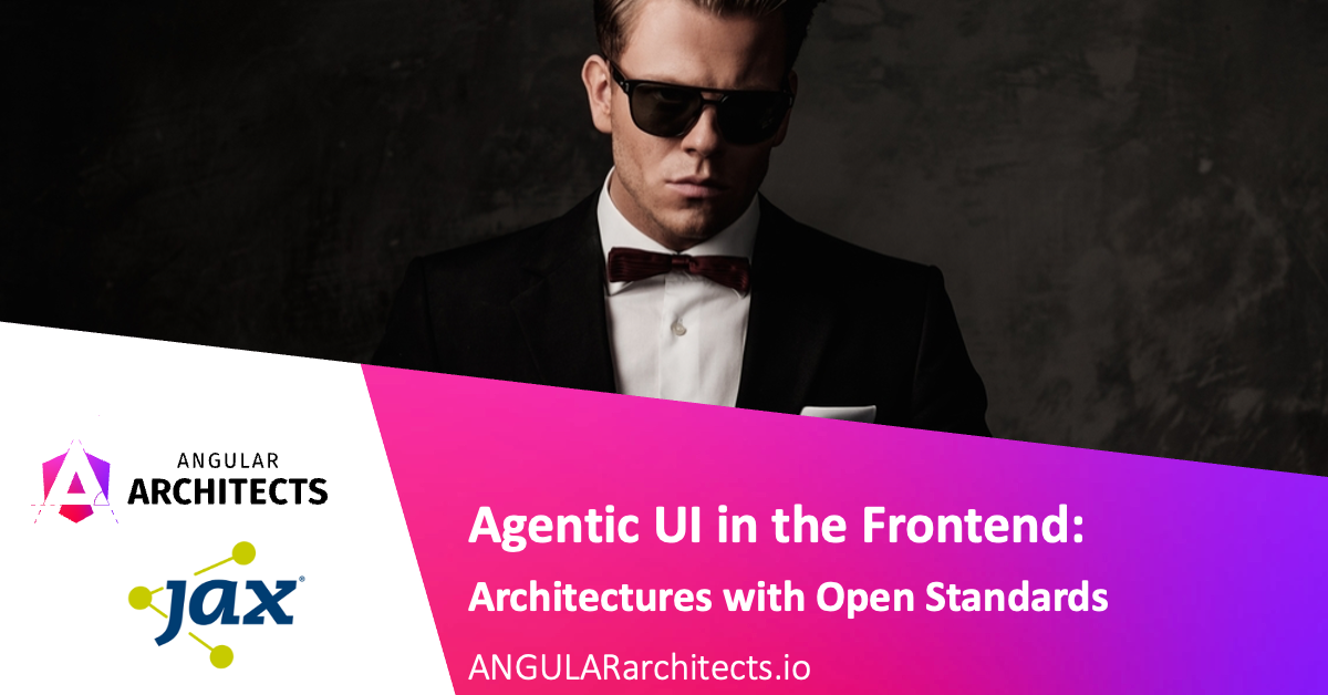 Agentic UI with Angular - ANGULARarchitects
