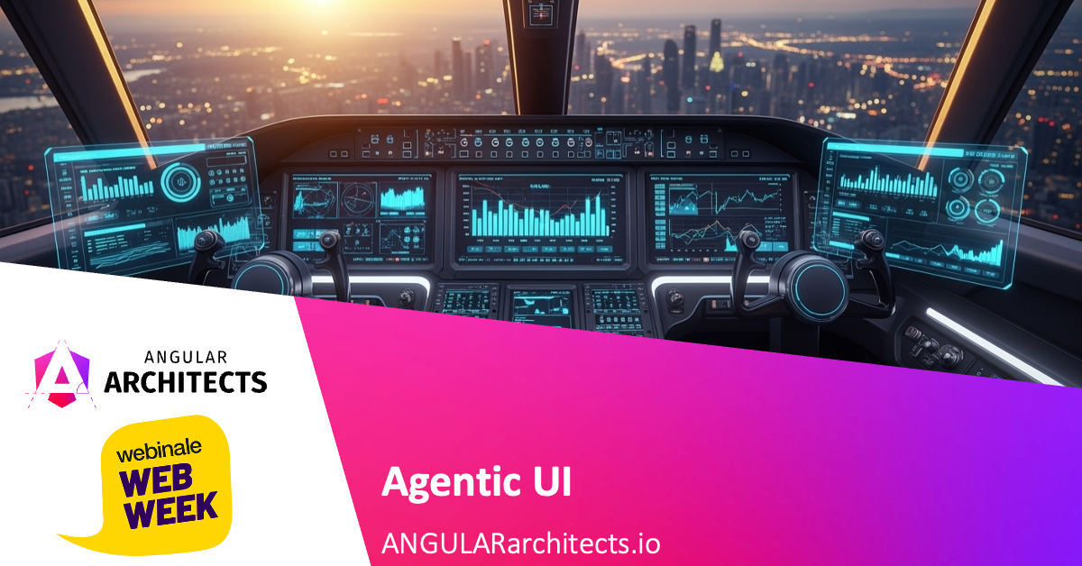 Agentic UI - ANGULARarchitects